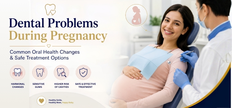 Dental Problems During Pregnancy: What Every Expecting Mother Should Know  